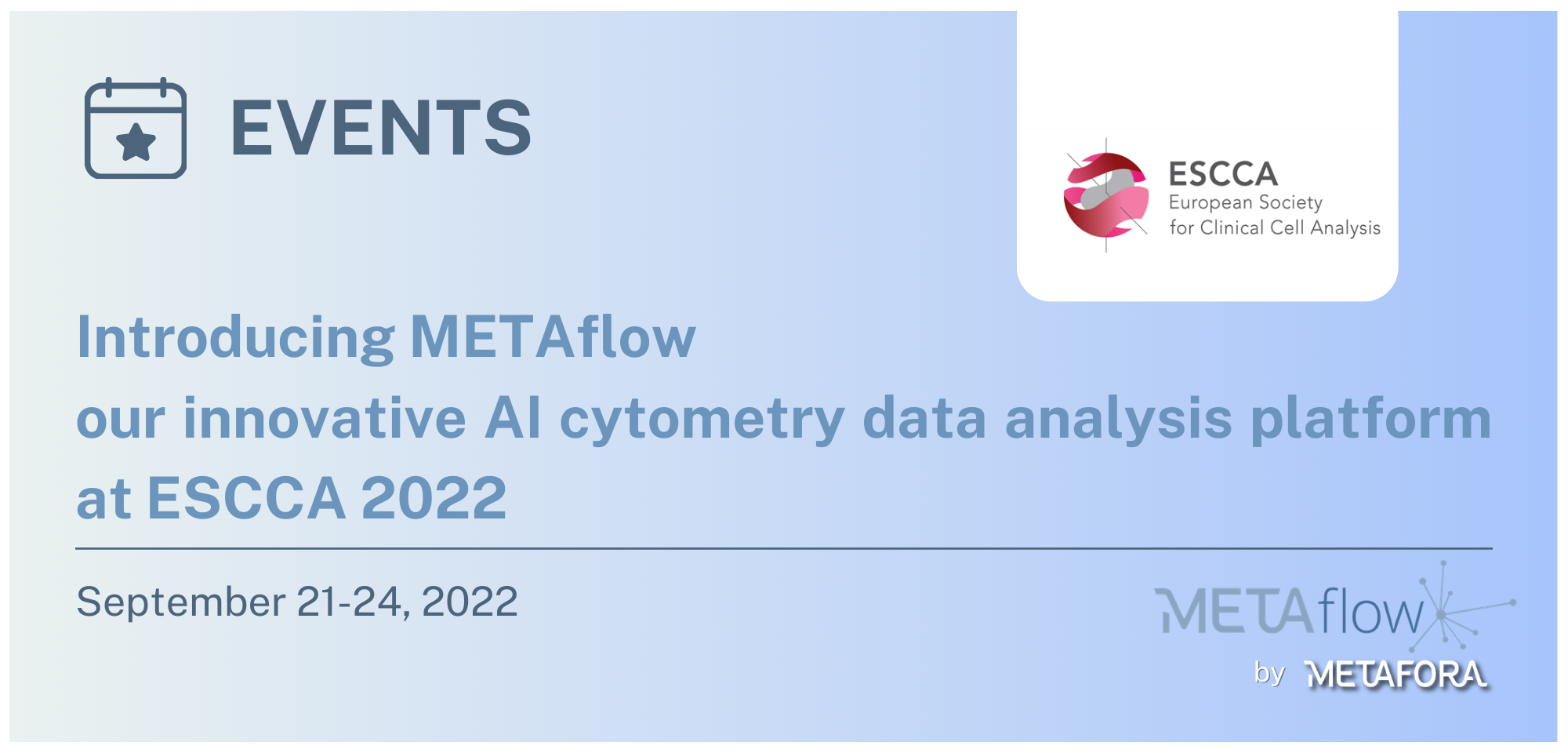 Introducing METAflow our innovative AI cytometry data analysis platform at ESCCA 2022