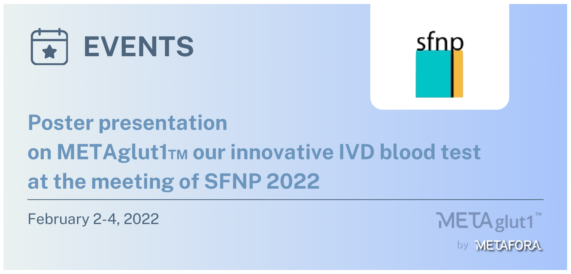 Poster presentation on METAglut1™ our innovative IVD blood test at the meeting of SFNP 2022